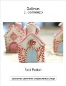 Rati Potter - GalletasEl comienzo