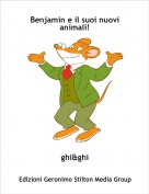 ghi&ghi - Benjamin e il suoi nuovi animali!