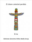 El As - El t&oacute;tem celestial perdido