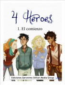 . - 4 H&eacute;roes: 1. El comienzo