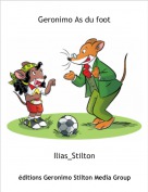 Ilias_Stilton - Geronimo As du foot
