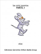 eloc - las mini momiasPARTE 1