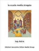 top.Astra - la scuola media stregata