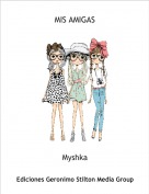 Myshka - MIS AMIGAS