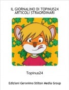 Topinus24 - IL GIORNALINO DI TOPINUS24 ARTICOLI STRAORDINARI