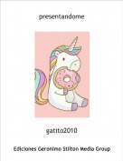 gatito2010 - presentandome