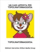 TOPOLINAFORMAGGIOSA - UN CASO APPOSTA PER TOPOLINAFORMAGGIOSA