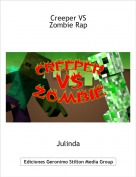 Julinda - Creeper VSZombie Rap