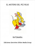 RATOMARIA - EL MISTERIO DEL PEZ ROJO