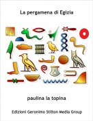 paulina la topina - La pergamena di Egizia