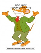 RatoYo - RATO, NACEconviviendo con Patty