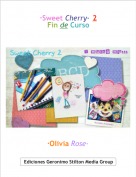 &middot;Olivia Rose&middot; - &middot;Sweet Cherry&middot; 2Fin de Curso