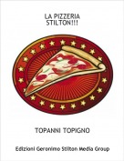 TOPANNI TOPIGNO - LA PIZZERIASTILTON!!!