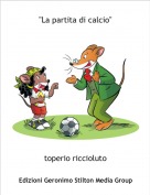 toperio riccioluto - "La partita di calcio"