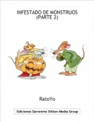 RatoYo - INFESTADO DE MONSTRUOS(PARTE 2)