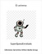 SuperQuesoEnrollado - El universo
