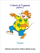 Topapi - Il diario di Trappola parte 2