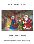 TOPINA VOCECARINA - LO SCOOP NATALIZIO