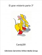 Candy281 - El gran misterio parte 3&ordm;