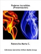 Ratoncita Marta C. - Poderes incre&iacute;bles(Presentaci&oacute;n)