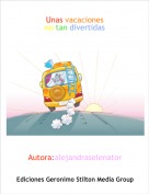 Autora:alejandraselenator - Unas vacacionesno tan divertidas