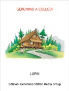 LUPIN - GERONIMO A COLLODI