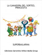SUPERBAILARINA - LA GANADORA DEL SORTEO, PRINCESITA