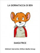 DANZATRICE - LA GIORNATACCIA DI BEN