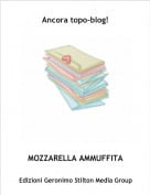 MOZZARELLA AMMUFFITA - Ancora topo-blog!