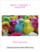 Osita Quesosa - PINCKY TWEENKE&acute;S MAGAZINE