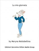 by Meryna Moltobellina - La mia giornata