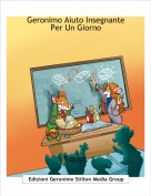 Topigi. - Geronimo Aiuto Insegnante Per Un Giorno