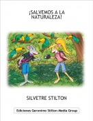 SILVETRE STILTON - &iexcl;SALVEMOS A LA NATURALEZA!