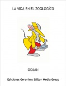 GOJAN - LA VIDA EN EL ZOOLOG&Iacute;CO