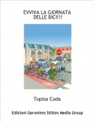 Topisa Coda - EVVIVA LA GIORNATA DELLE BICI!!!