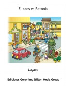 Lugase - El caos en Ratonia