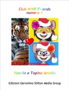 Vanilla e Topina Amelia - Club WWF Friends numero 1