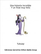 Yuhuiqi - Una historia increibleY un final muy feliz