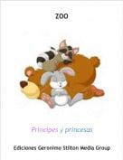 Pr&iacute;ncipes y pr&iacute;ncesas - ZOO