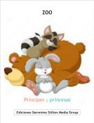 Pr&iacute;ncipes y pr&iacute;ncesas - ZOO