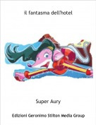 Super Aury - il fantasma dell'hotel