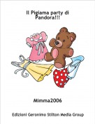 Mimma2006 - Il Pigiama party di Pandora!!!