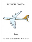 ELLA. - EL VIAJE DE TRAMPITA.