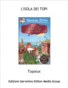 Topolux - L'ISOLA DEI TOPI