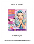 RatoMary12 - CHACHI PIRULI
