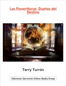 Terry Turr&oacute;n - Los PowerHorse: Due&ntilde;os del Destino