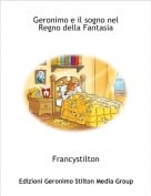 Francystilton - Geronimo e il sogno nel Regno della Fantasia