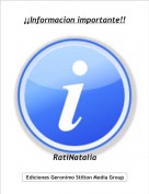 RatiNatalia - &iexcl;&iexcl;Informacion importante!!