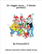 By Simone2013 - Un viaggio verso... il Natale perfetto!