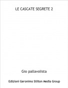 Gio pallavolista - LE CASCATE SEGRETE 2